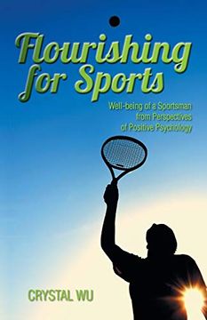 portada Flourishing for Sports: Well-Being of a Sportsman From Perspectives of Positive Psychology (en Inglés)