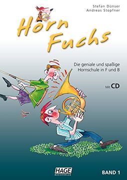 portada Horn Fuchs mit CD: Die geniale und spaßige Hornschule in F und B (en Alemán)