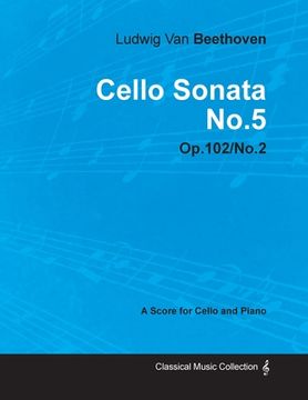 portada cello sonata no.5 - a score for cello and piano op.102 no.2 (1815) (in English)
