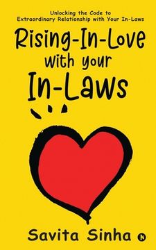 portada Rising-In-Love with Your In-Laws: Unlocking the Code to Extraordinary Relationship with Your In-Laws (en Inglés)
