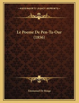 portada Le Poeme De Pen-Ta-Our (1856) (en Francés)