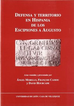 portada Defensa y territorio en hispania de los escipiones a augusto