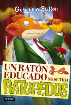 portada Un Ratón Educado no se Tira Ratopedos: Geronimo Stilton 20 (in Spanish)