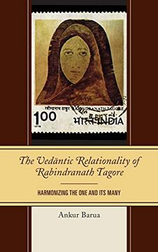 portada Vedantic Relationality of Rabindranath Tagore: Harmonizing the one and its Many (Explorations in Indic Traditions: Theological, Ethical, and Philosophical) (en Inglés)