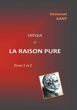 portada Critique de la RAISON PURE: Tome 1 et 2 (in French)