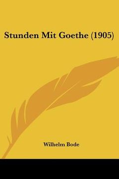 portada Stunden Mit Goethe (1905) (en Alemán)