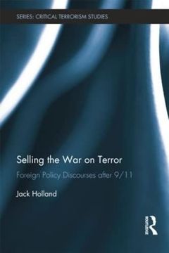 portada Selling the War on Terror: Foreign Policy Discourses After 9/11 (en Inglés)
