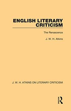 portada English Literary Criticism: The Renascence (j. W. H. Atkins on Literary Criticism) (en Inglés)