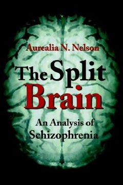 portada the split brain: an analysis of schizophrenia (en Inglés)