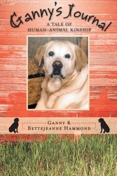 portada Ganny's Journal: A Tale of Human-Animal Kinship (en Inglés)