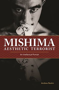 portada Mishima, Aesthetic Terrorist: An Intellectual Portrait (en Inglés)