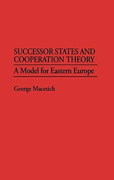 portada Successor States and Cooperation Theory: A Model for Eastern Europe (en Inglés)