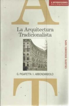 portada La Arquitectura Tradicionalista: Teoría, Obras y Proyectos (in Spanish)