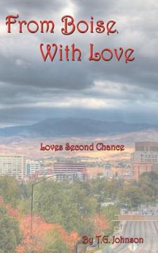 portada From Boise, With Love: Loves Second Chance (en Inglés)