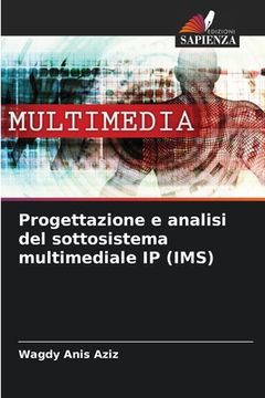 portada Progettazione e analisi del sottosistema multimediale IP (IMS) (en Italiano)