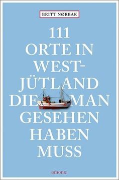 portada 111 Orte in Westjütland, die man Gesehen Haben Muss (en Alemán)
