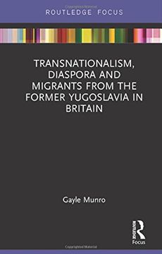 portada Transnationalism, Diaspora and Migrants from the former Yugoslavia in Britain