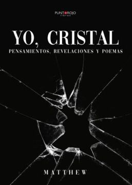 portada Yo, Cristal: Pensamientos, Revelaciones y Poemas