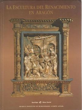 portada La Escultura del Renacimiento en Aragon