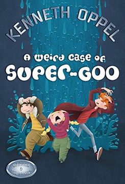 portada A Weird Case of Super-Goo (Barnes and the Brains) (en Inglés)