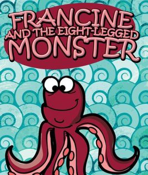 portada Francine and the Eight-Legged Monster (en Inglés)