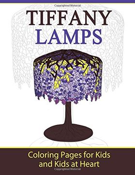portada Tiffany Lamps: Coloring Pages for Kids and Kids at Heart: Volume 23 (Hands-On Art History)