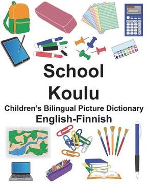 portada English-Finnish School/Koulu Children's Bilingual Picture Dictionary (en Inglés)