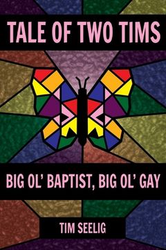 portada Tale of Two Tims: Big Ol' Baptist, Big Ol' Gay (en Inglés)