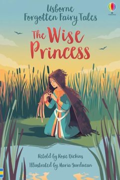 portada Forgotten Fairy Tales: The Wise Princess (Young Reading Series 1: Forgotten Fairy Tales) 