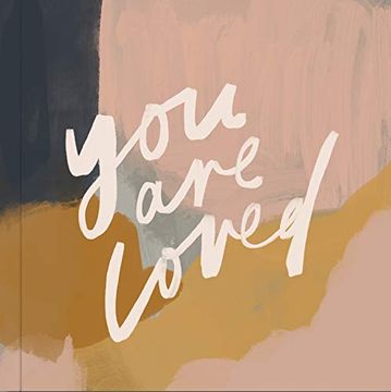 portada You are Loved: Artwork and Inspirational Messages to Encourage Your Faith