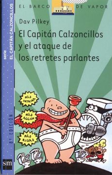 portada El Capitán Calzoncillos y el Ataque de los Retretes Parlantes