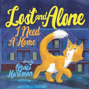 portada Lost and Alone, I Need a Home (in English)