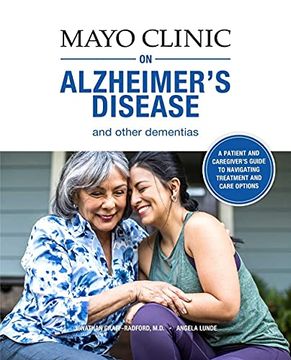 portada Mayo Clinic on Alzheimer'S Disease and Other Dementias: A Guide for People With Dementia and Those who Care for Them 