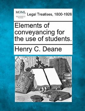 portada elements of conveyancing for the use of students. (en Inglés)