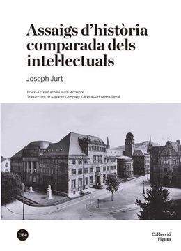 portada Assaigs D’Història Comparada Dels Intel·Lectuals (Figura) (en Catalá)