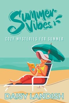 portada Summer Vibes: Cozy Mysteries for Summer (en Inglés)