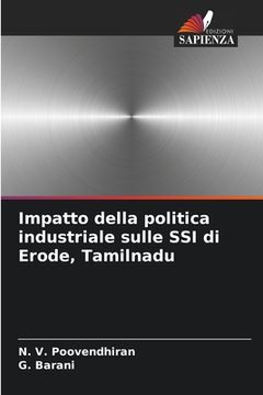 portada Impatto della politica industriale sulle SSI di Erode, Tamilnadu (in Italian)
