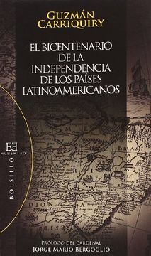 portada El Bicentenario de la Independencia de los Países Latinoamericanos: Ayer y hoy (Bolsillo)