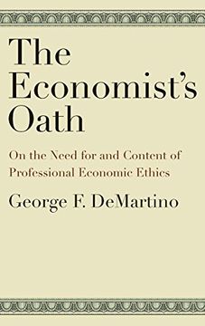 portada The Economist's Oath: On the Need for and Content of Professional Economic Ethics (en Inglés)