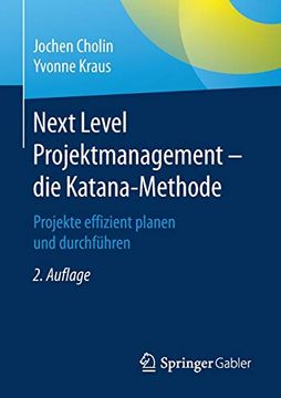 portada Next Level Projektmanagement – die Katana-Methode: Projekte Effizient Planen und Durchführen (en Alemán)