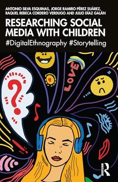 portada Researching Social Media With Children: #Digitalethnography #Storytelling (in English)