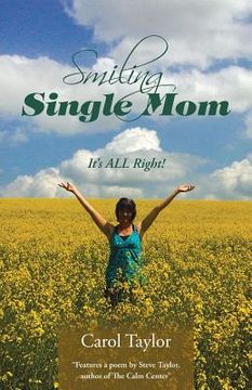 portada Smiling Single Mom: It's ALL Right!
