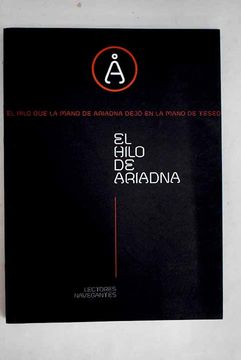 portada El hilo de Ariadna: lectores navegantes : Casa del Lector, 18 de octubre-17 de marzo de 2013