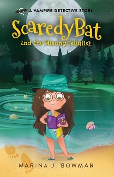 portada Scaredy Bat and the Missing Jellyfish: Full Color (en Inglés)