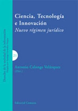 portada Ciencia. tecnología e innovación. Nuevo régimen jurídico (Dcho. Sociedad Informacion) (in Spanish)
