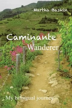 portada Caminante - Wanderer: My Bilingual Journey (en Inglés)