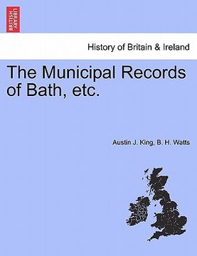 the municipal records of bath, etc. (en Inglés)