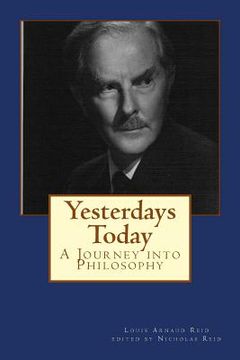 portada Yesterdays Today: A Journey into Philosophy (en Inglés)