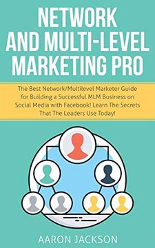 portada Network and Multi-Level Marketing Pro: The Best Network (en Inglés)