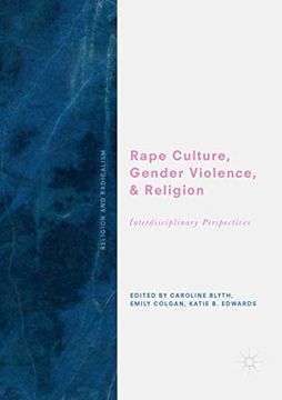 portada Rape Culture, Gender Violence, and Religion: Interdisciplinary Perspectives (Religion and Radicalism) 